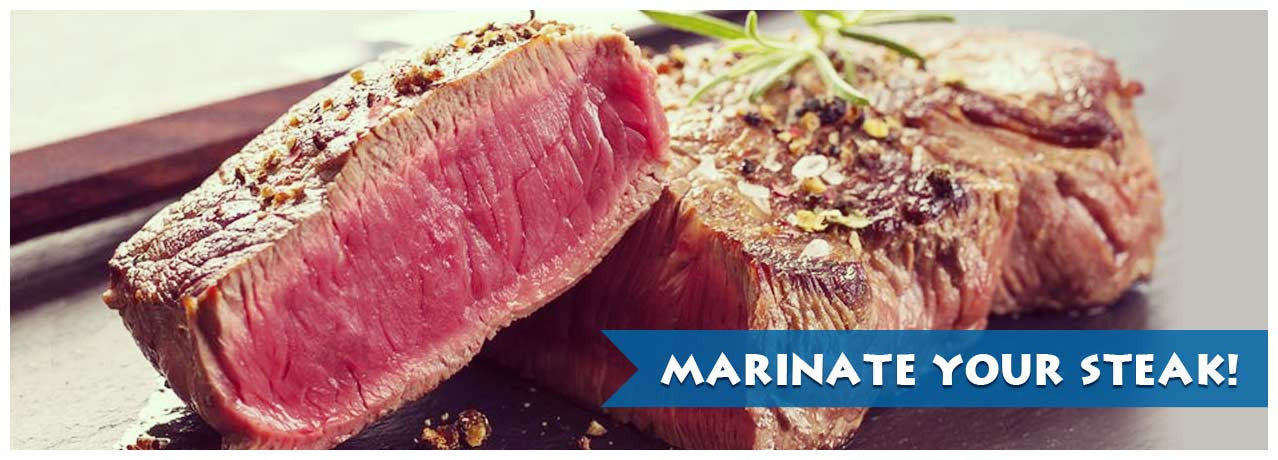 Marinate your Steak